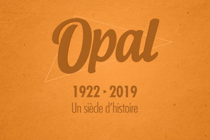 OPAL 1922 - 2019 un siècle d'histoire