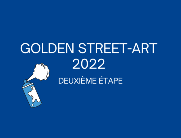 Golden Street-Art 2022 : à vos votes ! (2ème étape)