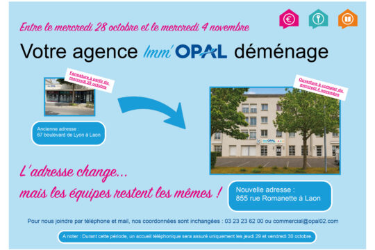 Votre agence Imm&rsquo;OPAL déménage !